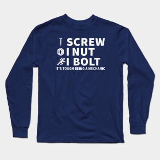 I Screw, I Nut, I Bolt Long Sleeve T-Shirt